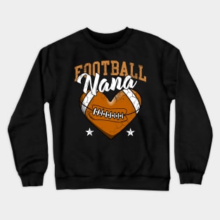 Football Nana Grandma Grandmother Crewneck Sweatshirt